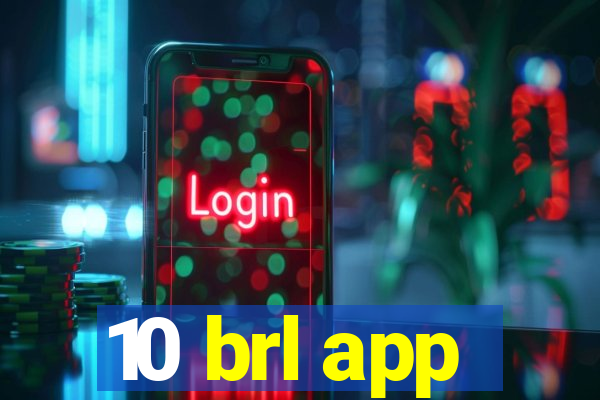 10 brl app